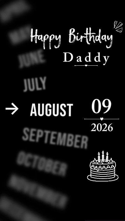 B'DAY DADDY 9 AUGUST