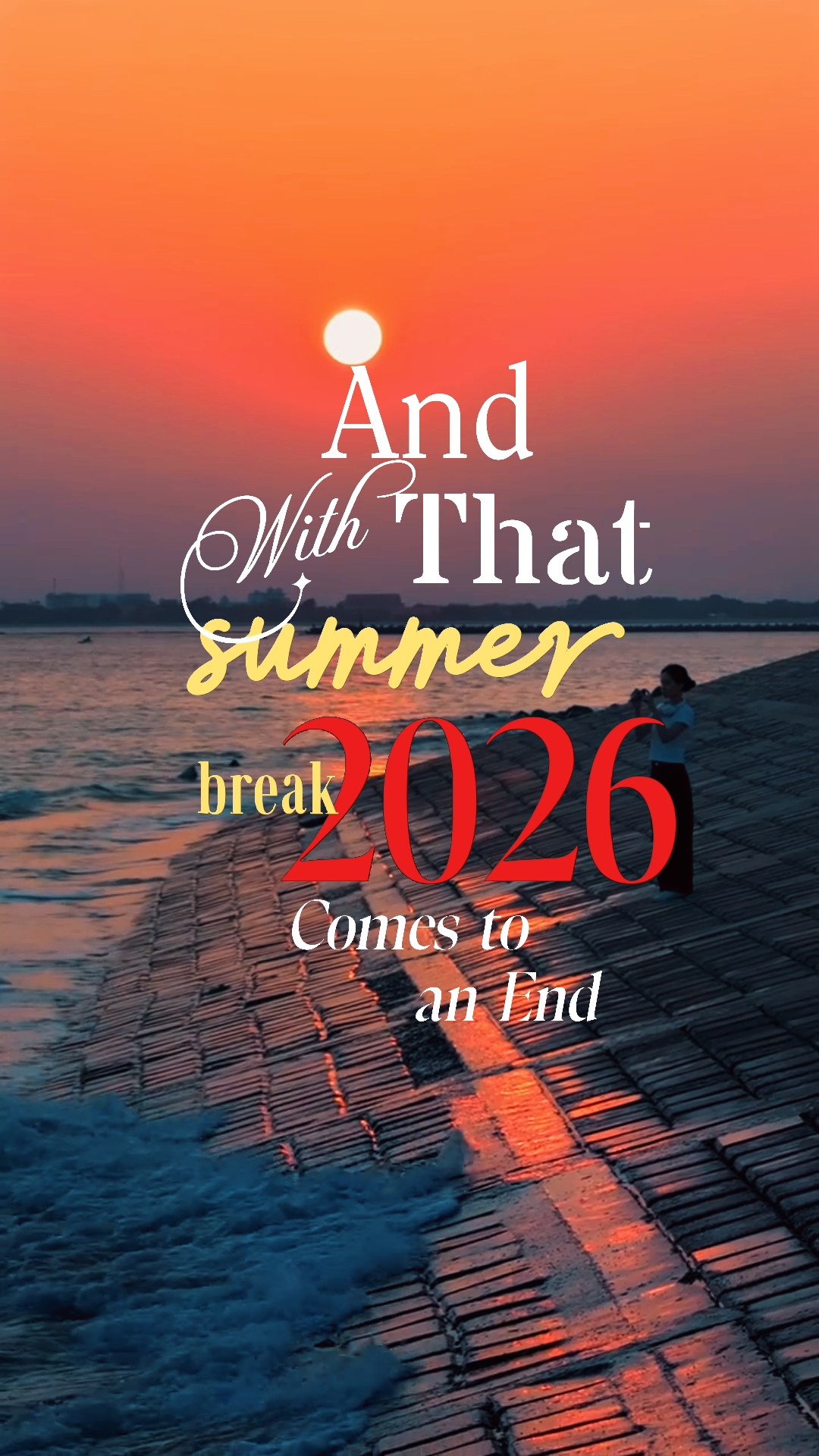SUMMER BREAK 2026