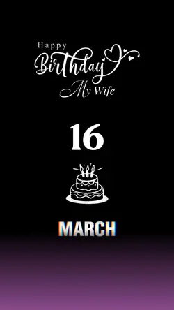 16 March, Hbd Wife