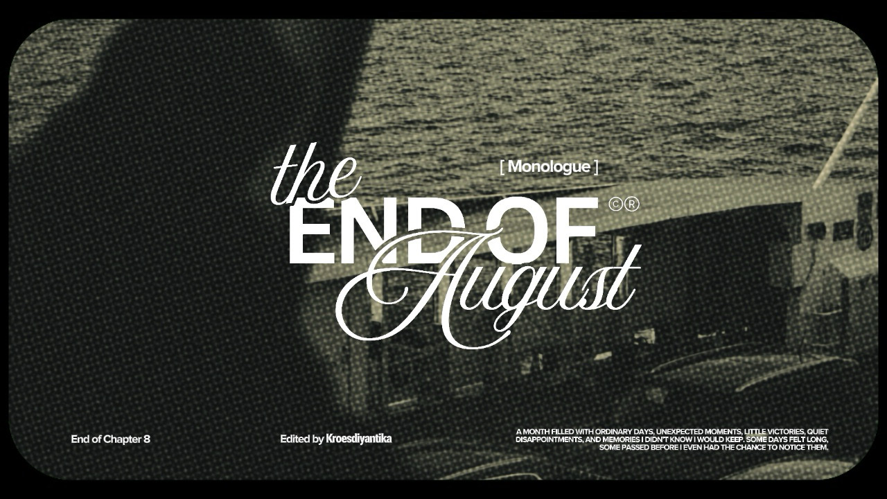 The End of August