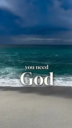 You need god