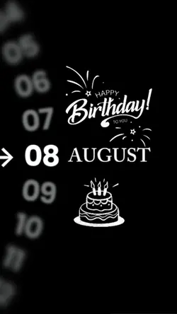BIRTHDAY 08 AUGUST