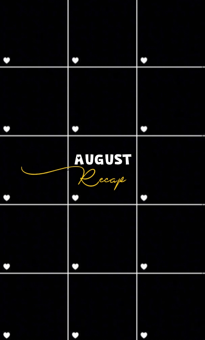 august recap 