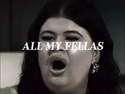 All my fellas