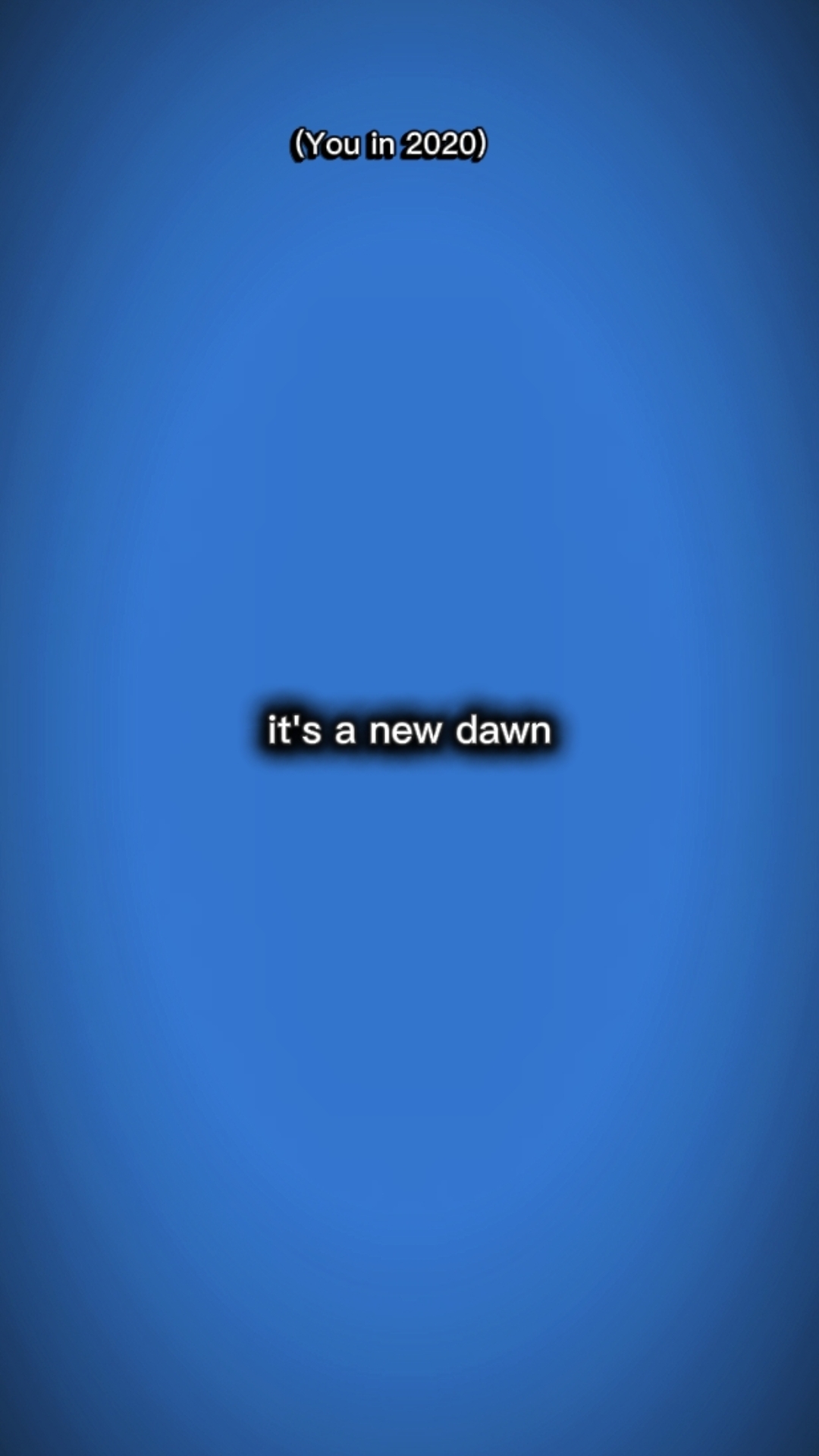 it's a new dawn 