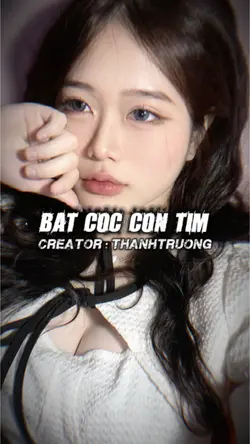 BẮT CÓC CON TIM