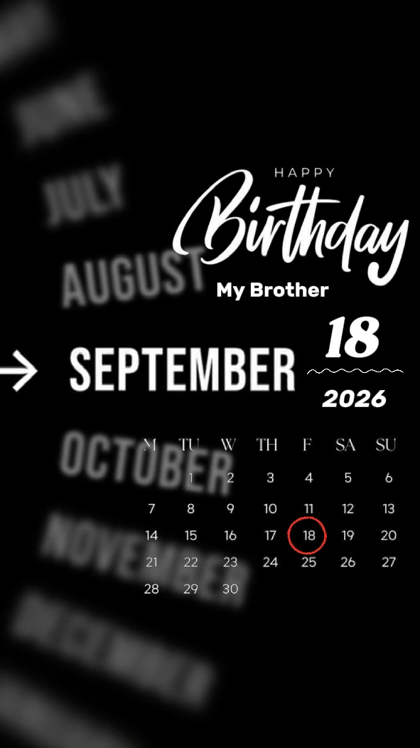 BDAY BROTHER 18 SEPT