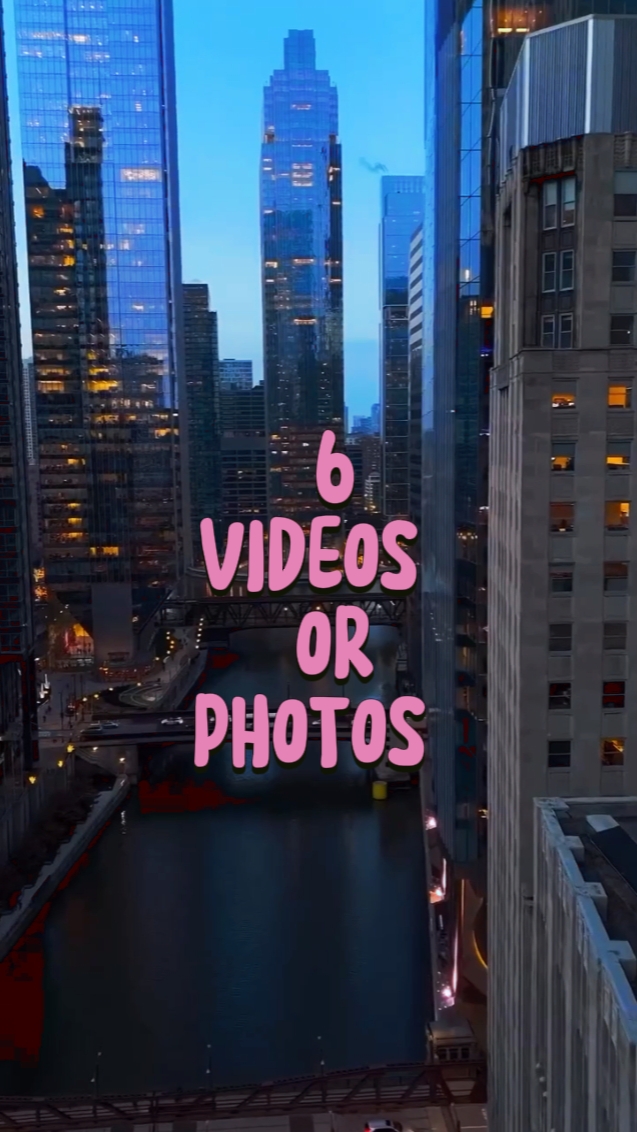 6 VIDEOS OR PHOTOS 