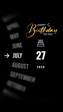 BDAY 27 JULY 2026