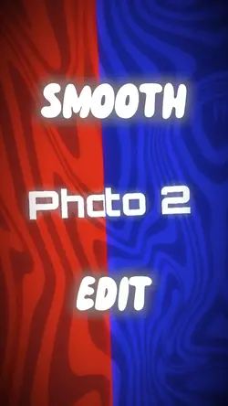 Super Smooth Edit 🔥