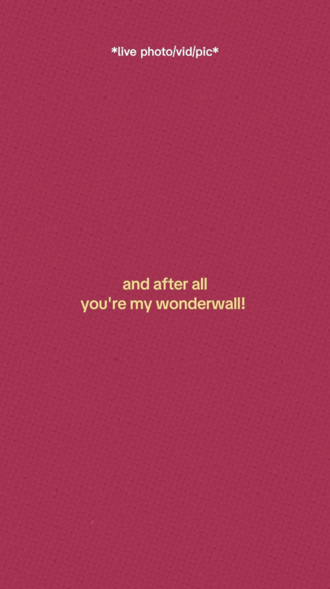 Youre My Wonderwall