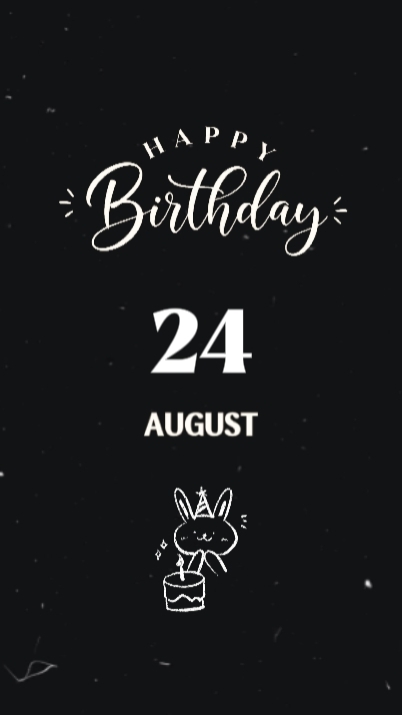 24 AUGUST BIRTHDAY 