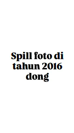 spill foto di tahun