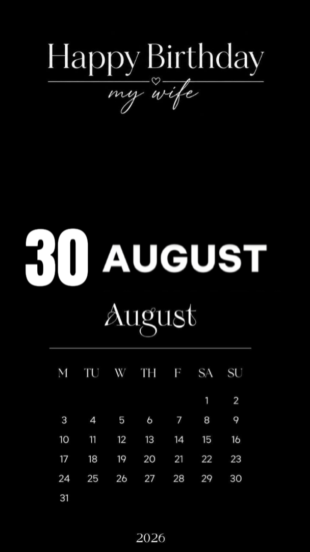HBD MY WIFE AUGUST 
