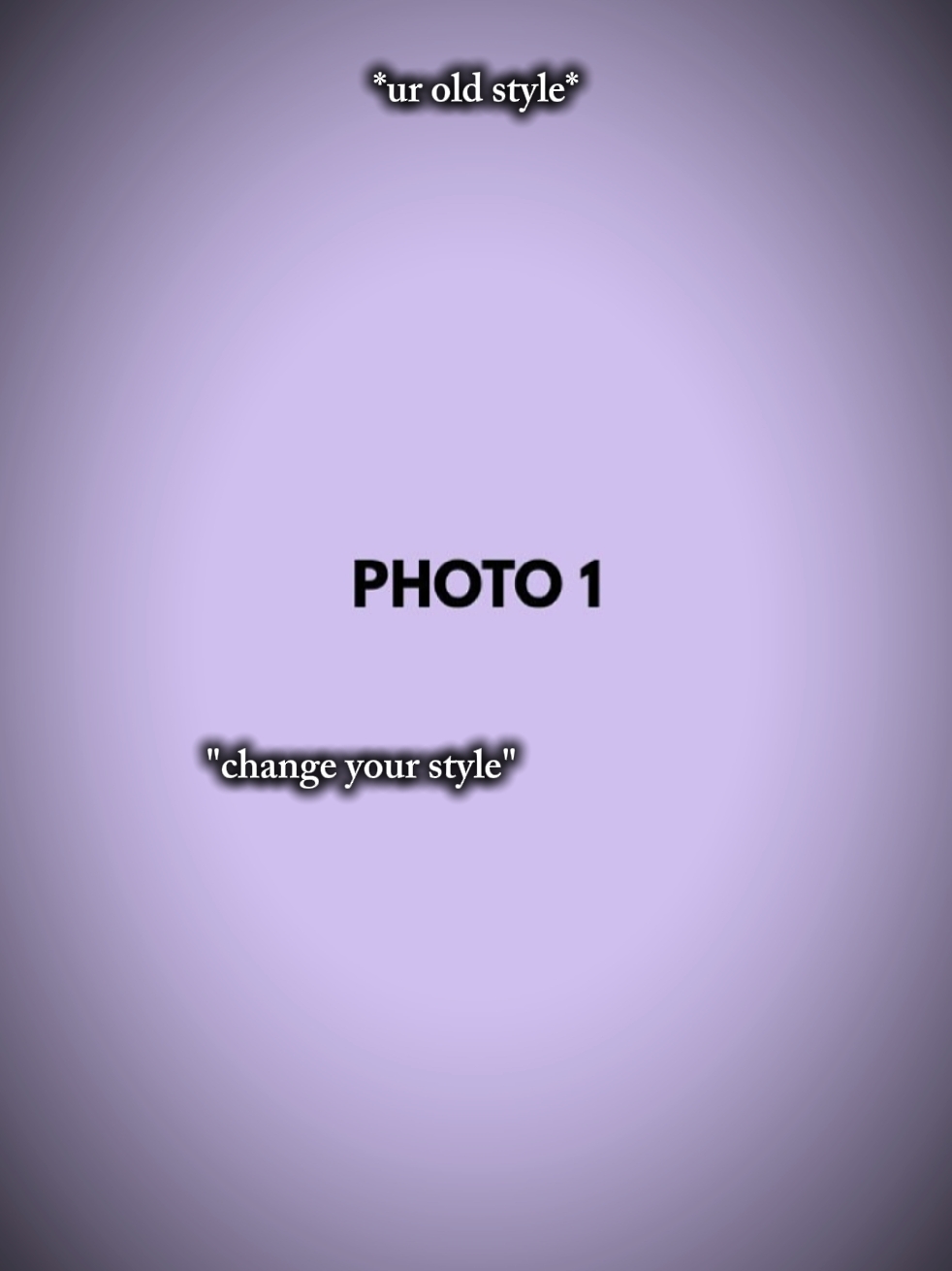 change your style 