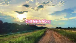 Chill Mênh Mông