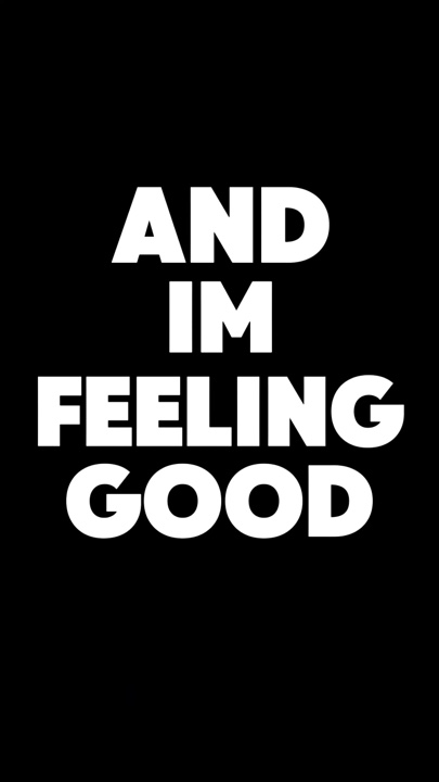Feeling good