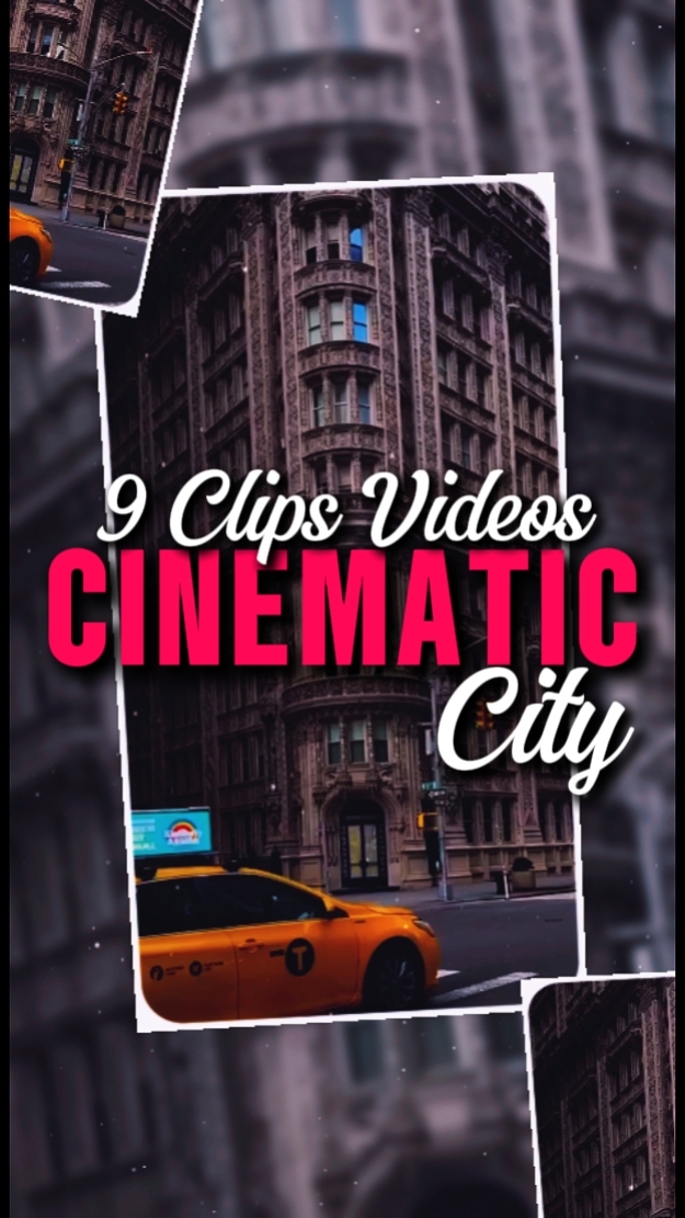 9 CLIPS CINEMATIC