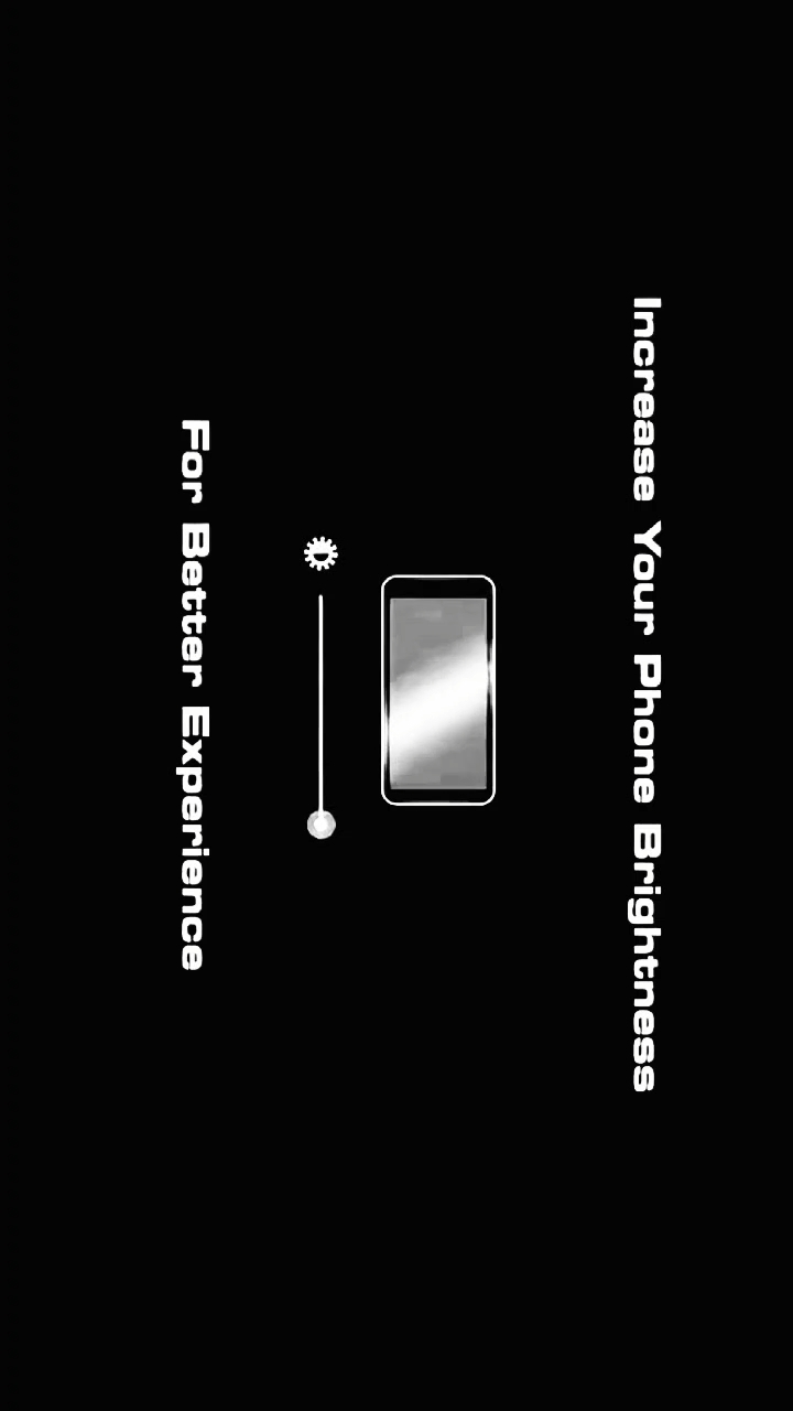 YOUR PHONE BRIGHTNES