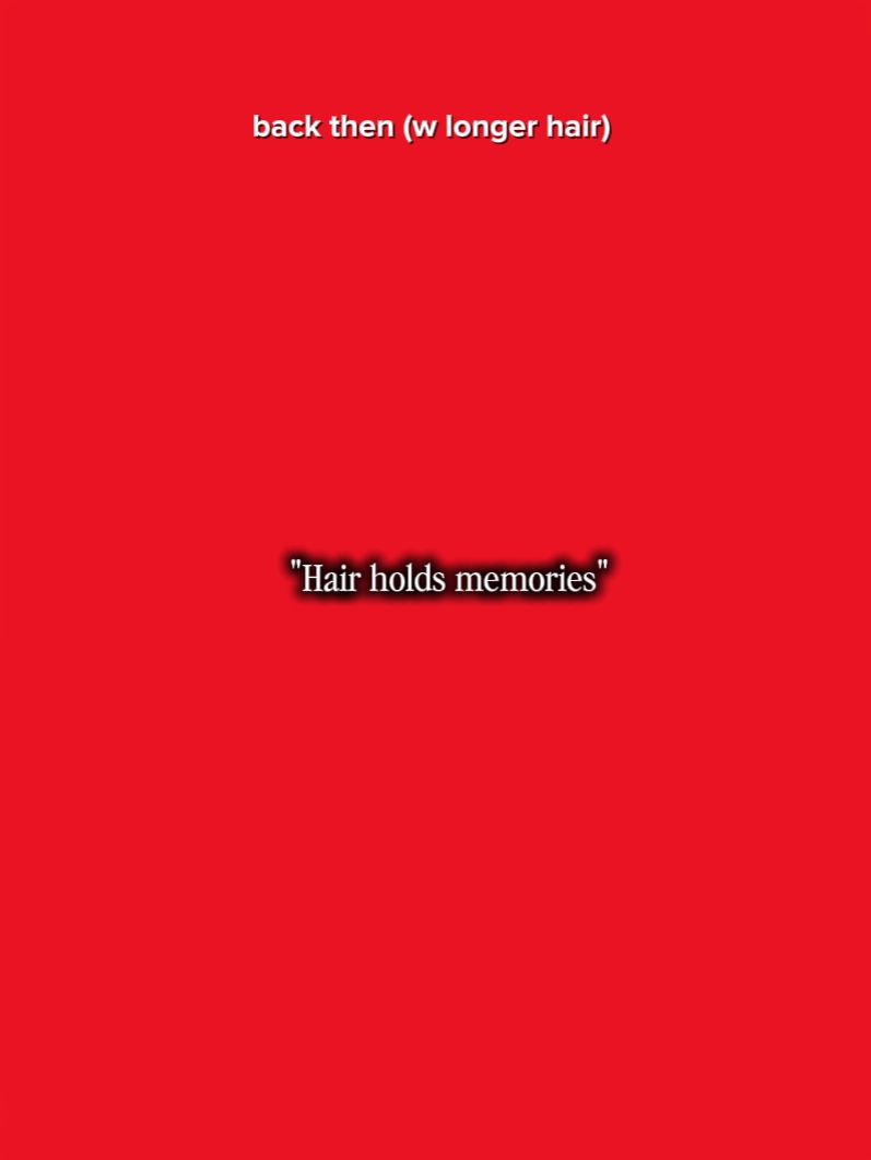 Les cheveux gardent des souvenirs