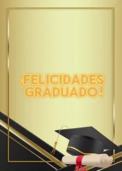 Felicidades Graduado