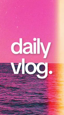 Daily Vlog