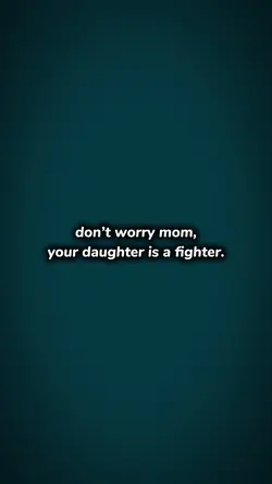 Don’t worry mom