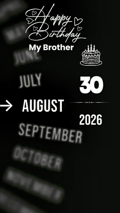 BDAY MY BRO 30August