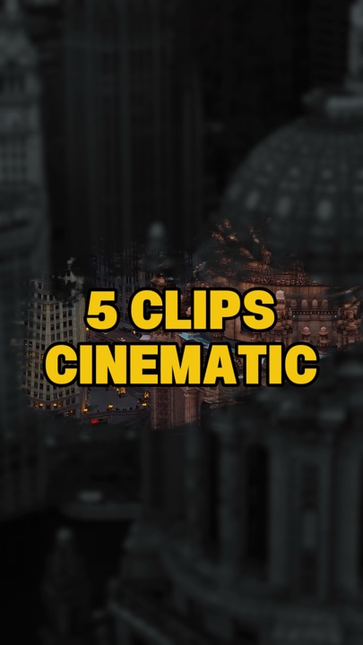 5 Clips Cinematic 