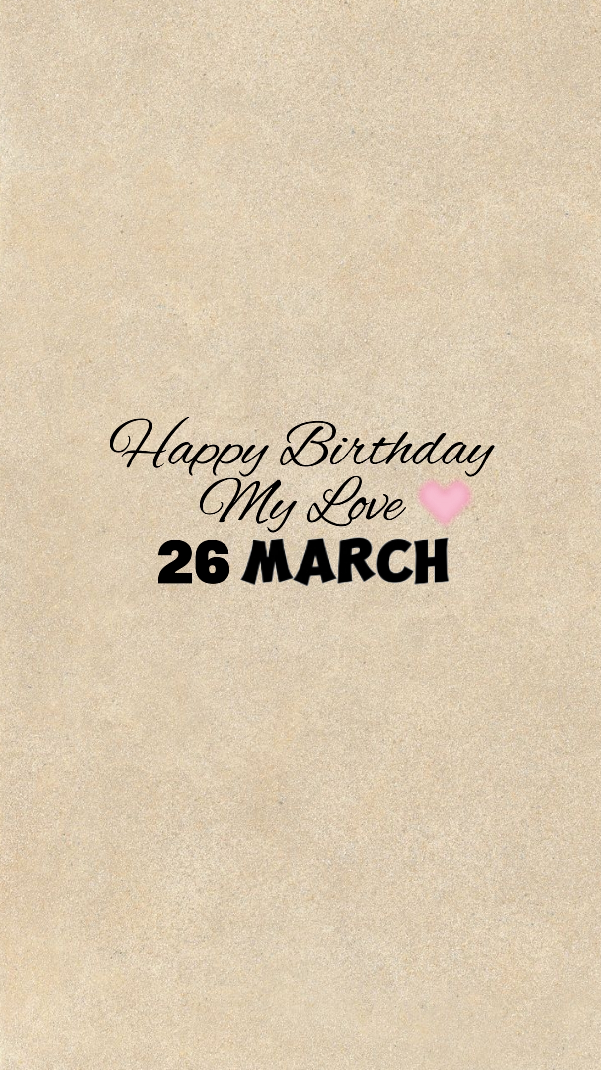 FELIZ CUMPLEAÑOS MI AMOR 26 DE MARZO