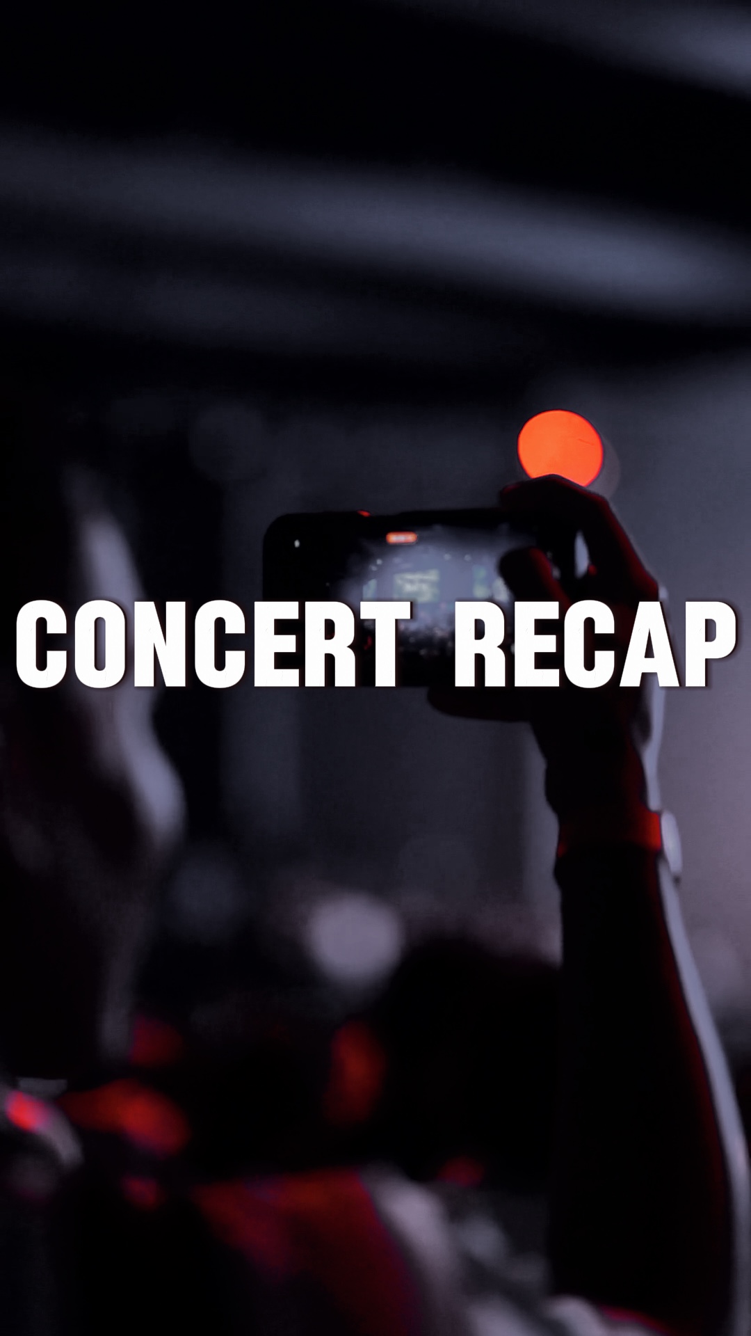 Concert Recap 