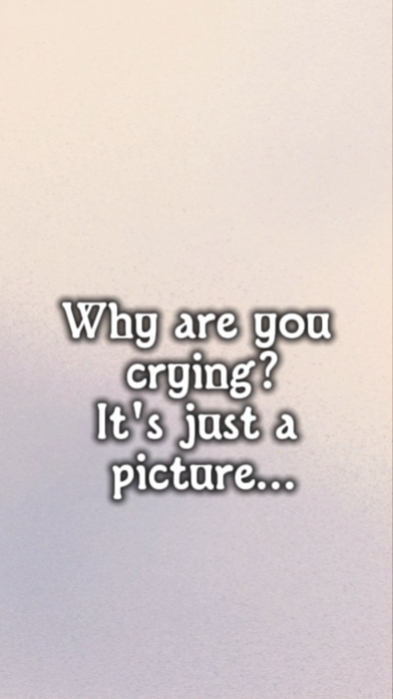 why are u crying 