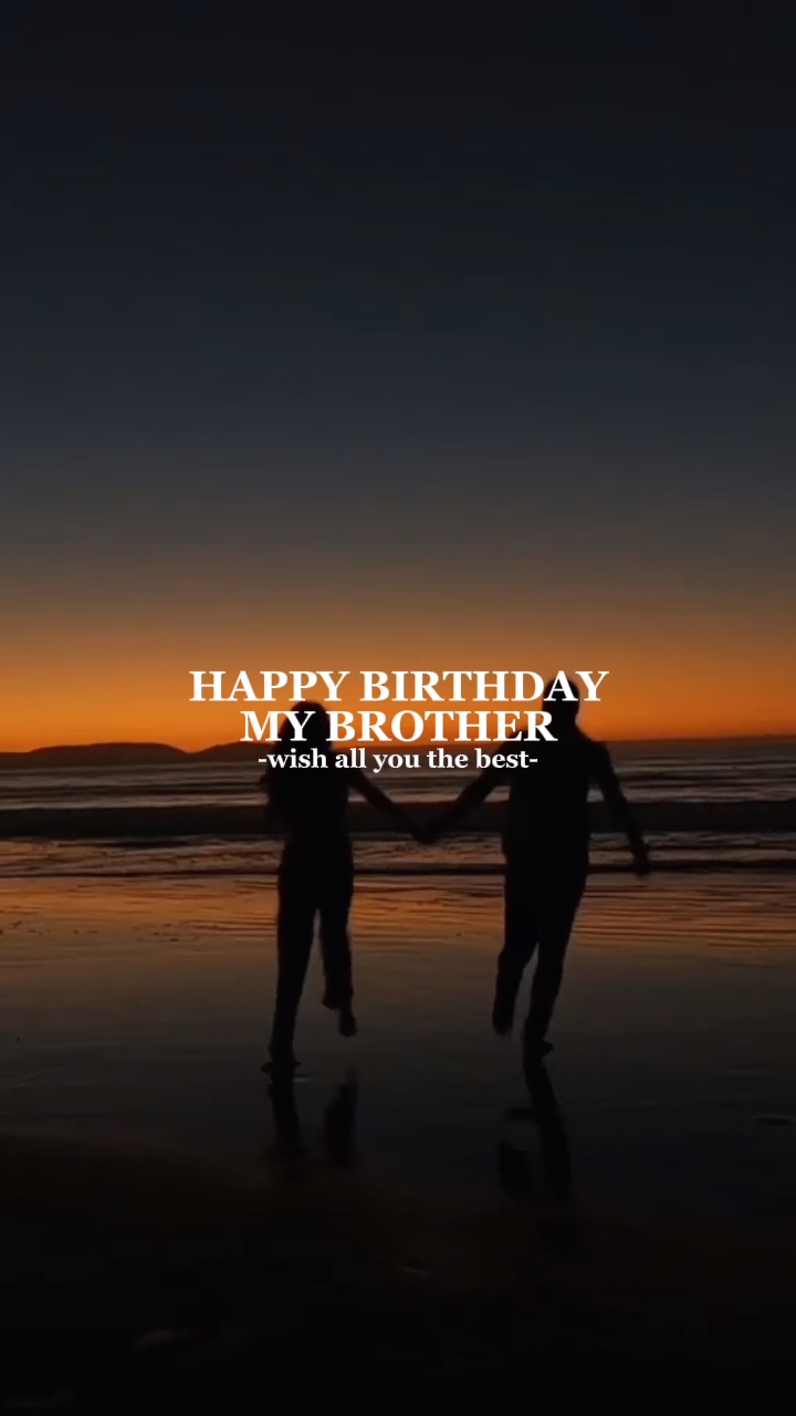 Birthday My Brother