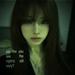 The night is still y