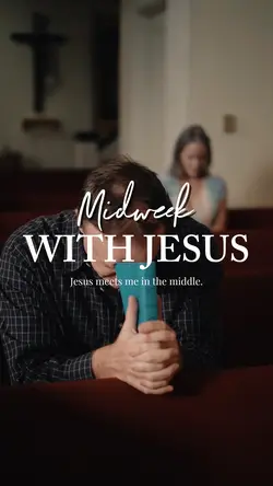 MIDWEEK WITH JESUS