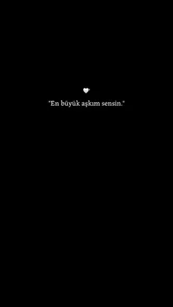 En büyük aşkım 