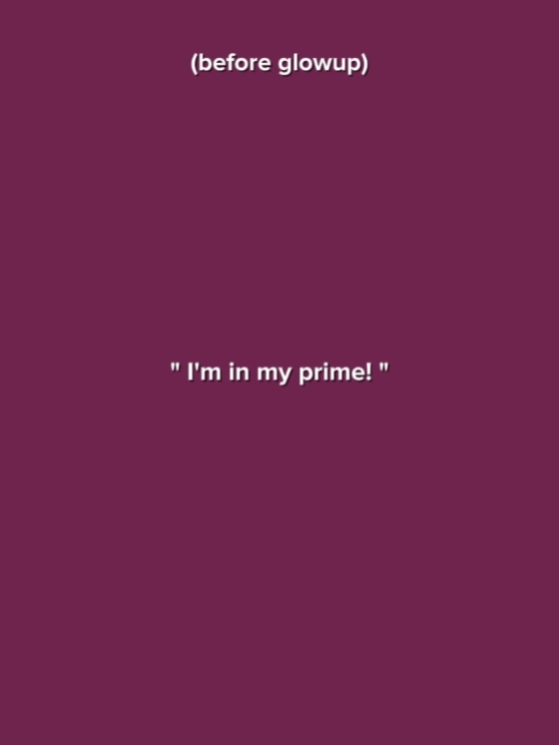 I'm In My Prime 