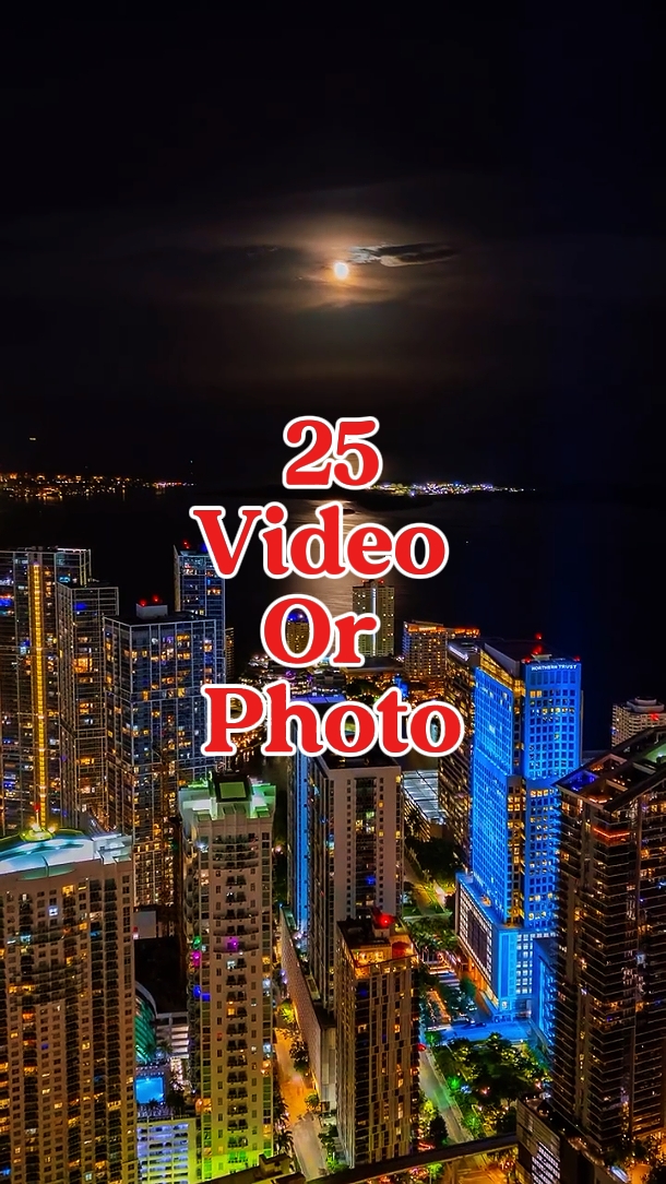 25 Video veya Fotoğraf