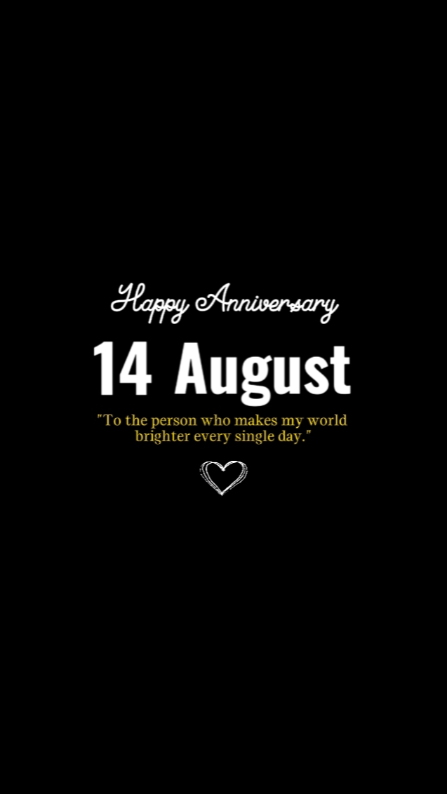 Anniversary 14 Aug