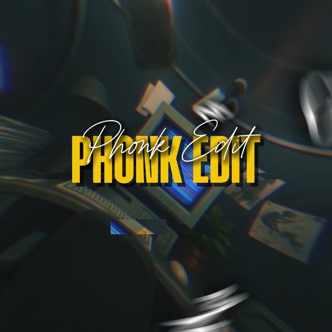phonk edit 1:1