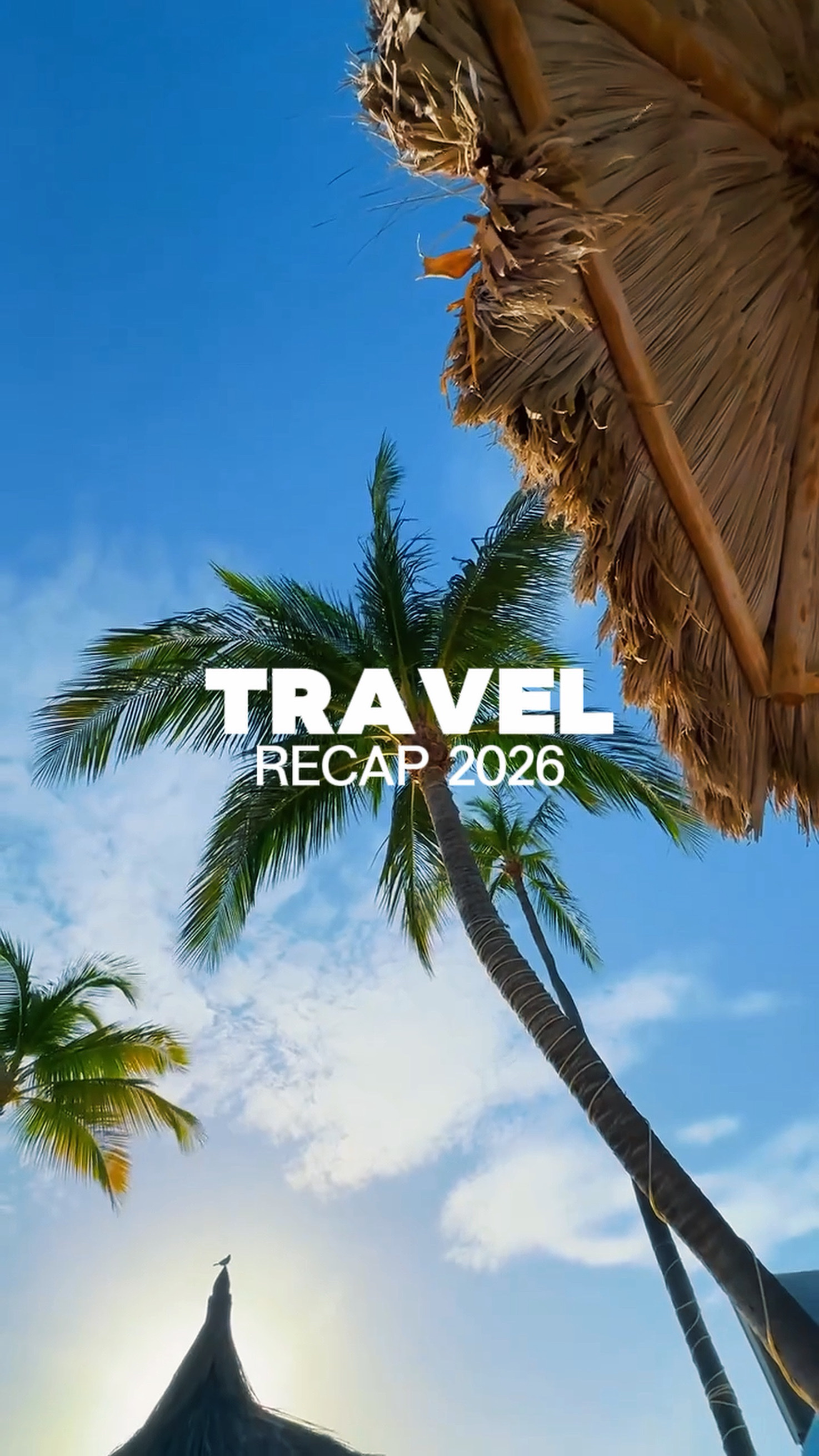 TRAVEL RECAP 2026