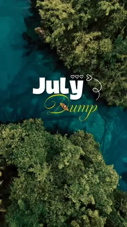 July Dump