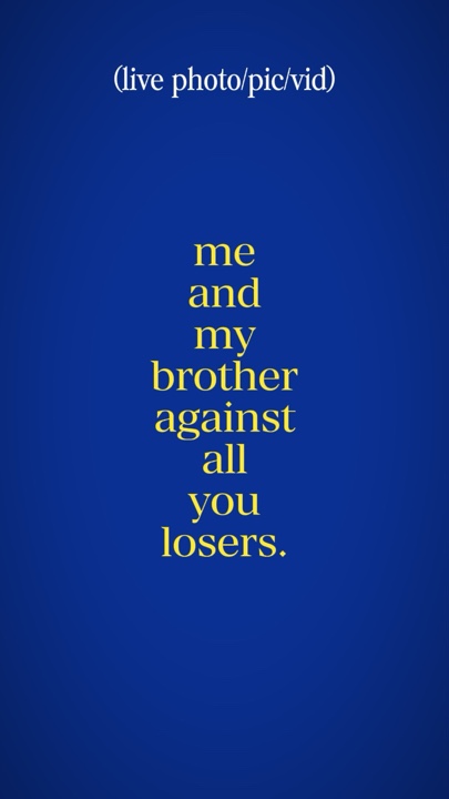 me and my brother