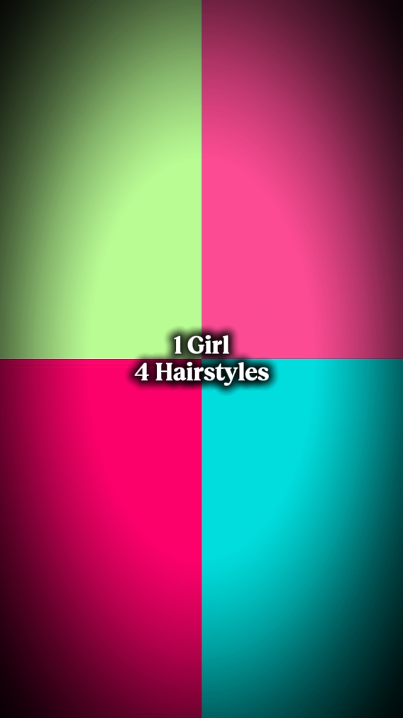1 girl 4 hairstyles 