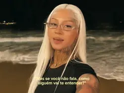 Se vc não fala...