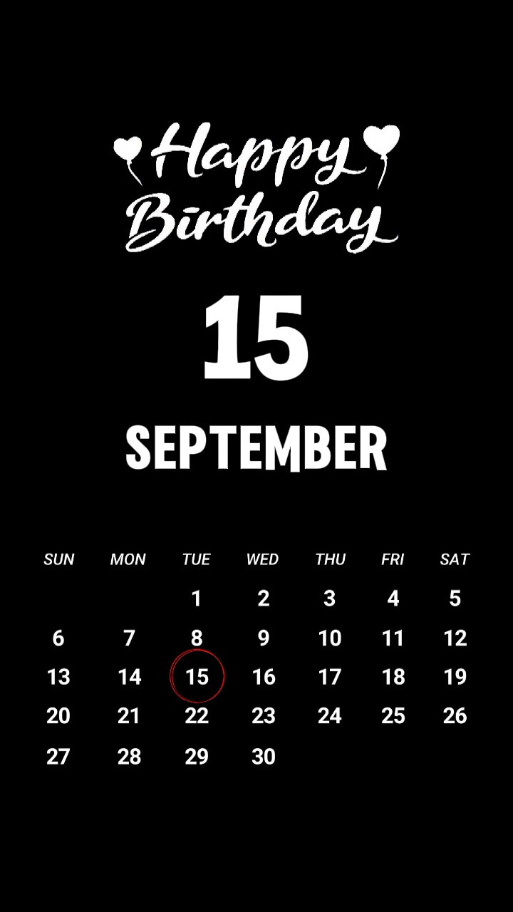 BIRTHDY 15 SEPTEMBER