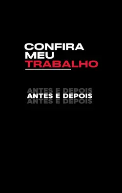 ANTES E DEPOIS
