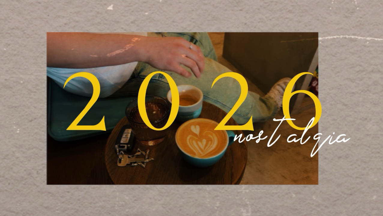 2026 nostalgia