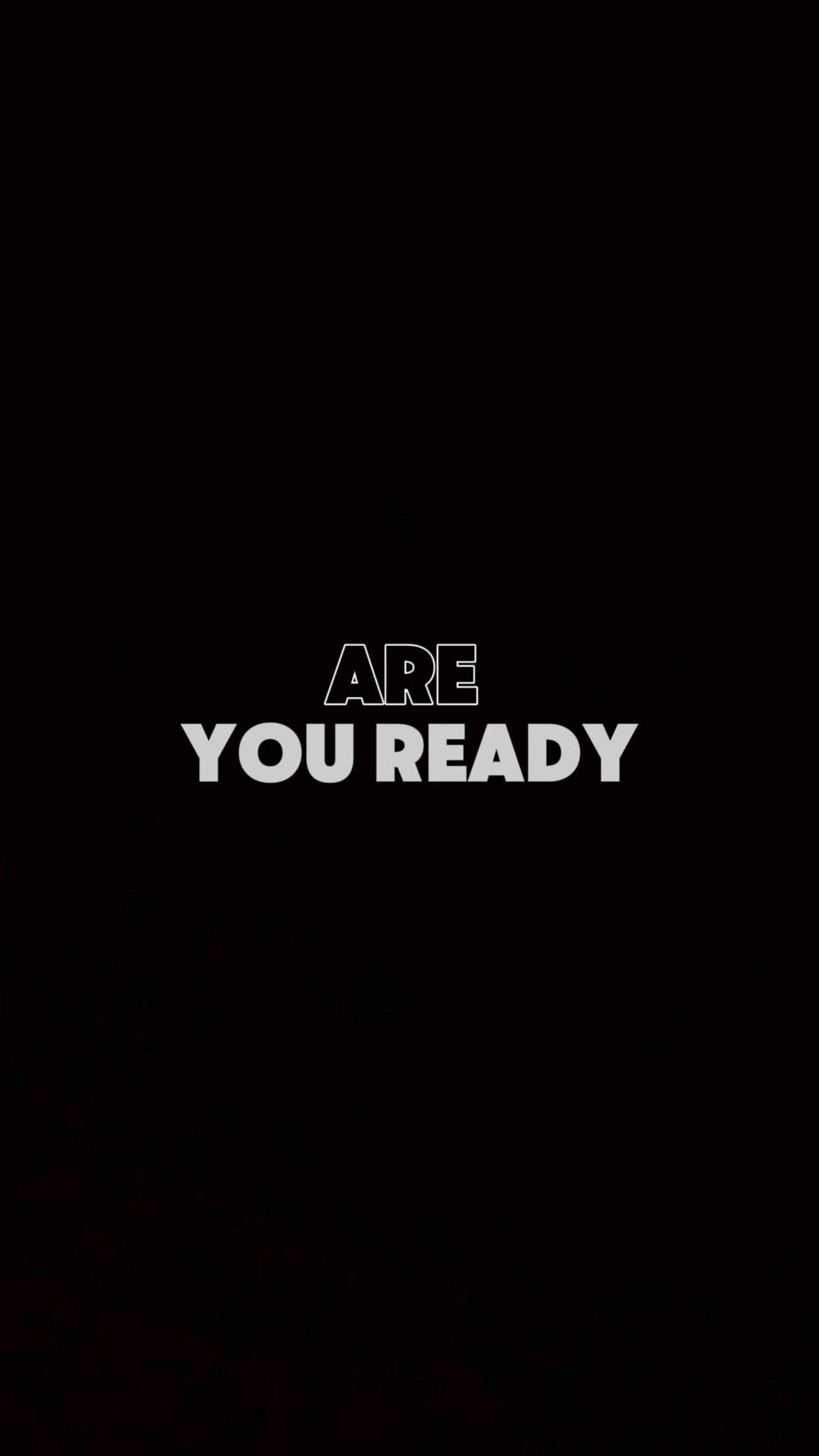 are you ready