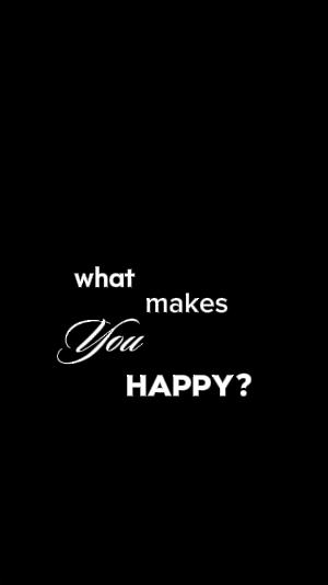 what makes you happy